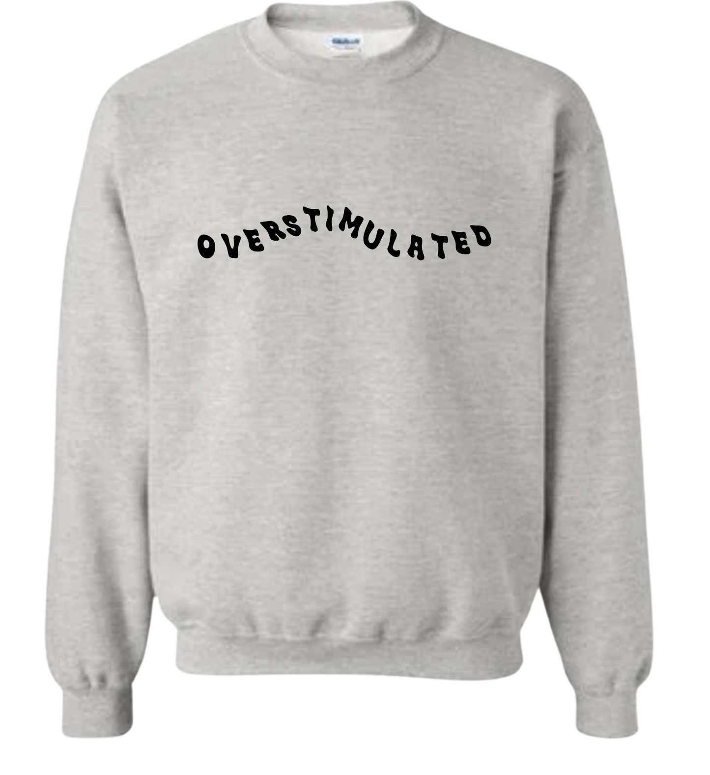 Overstimulated Crewneck (Ash)