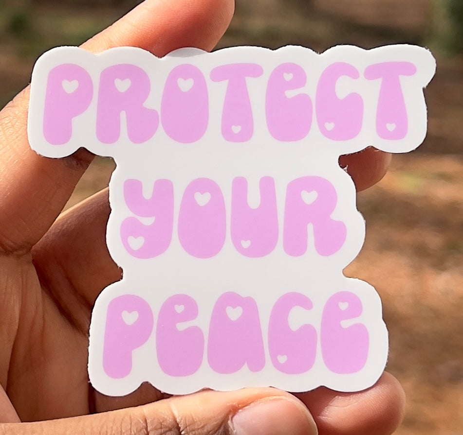 Protect Your Peace