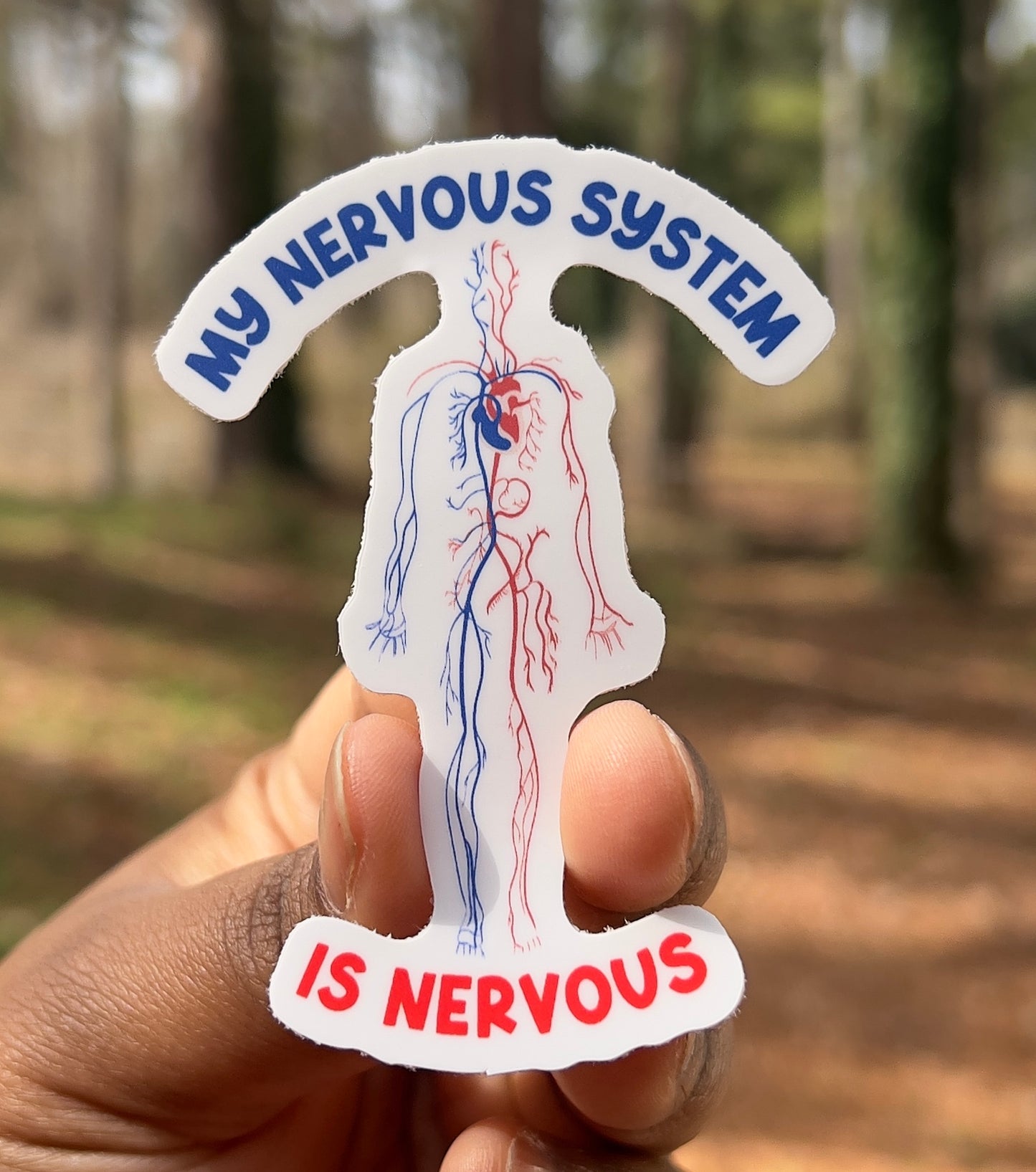 My Nervous System Is Nervous
