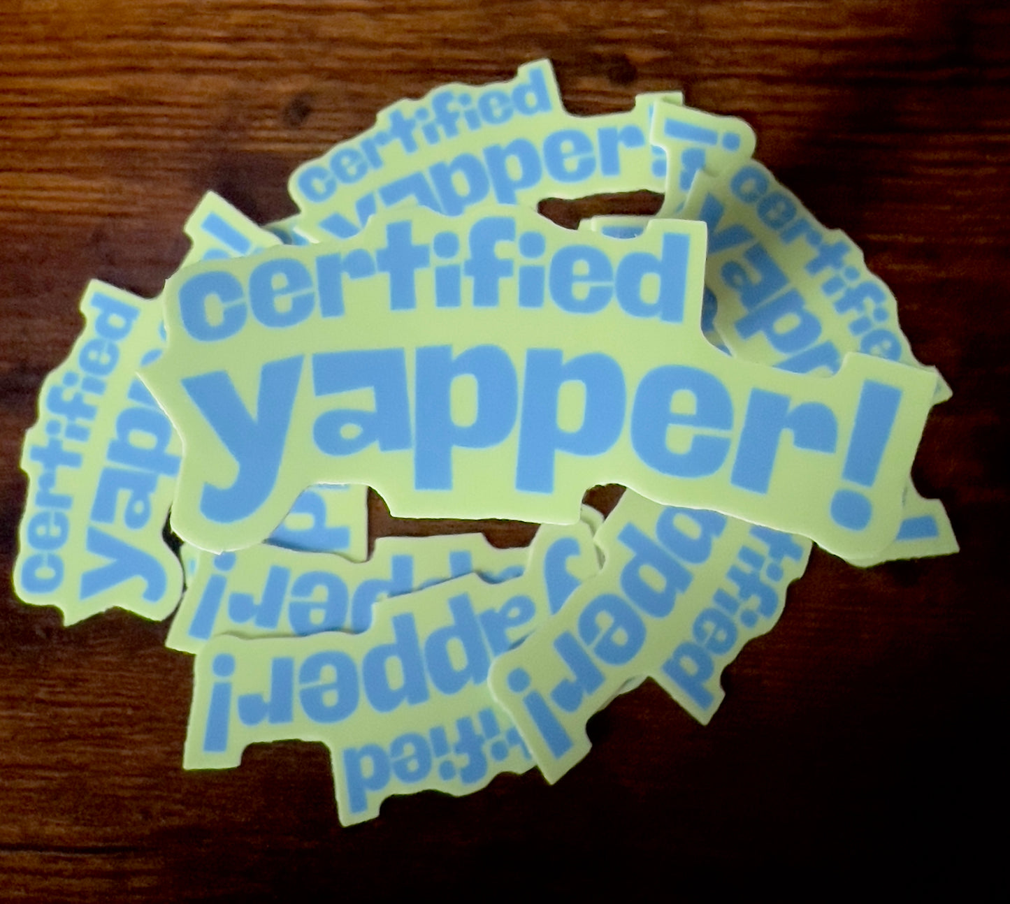 Certified Yapper