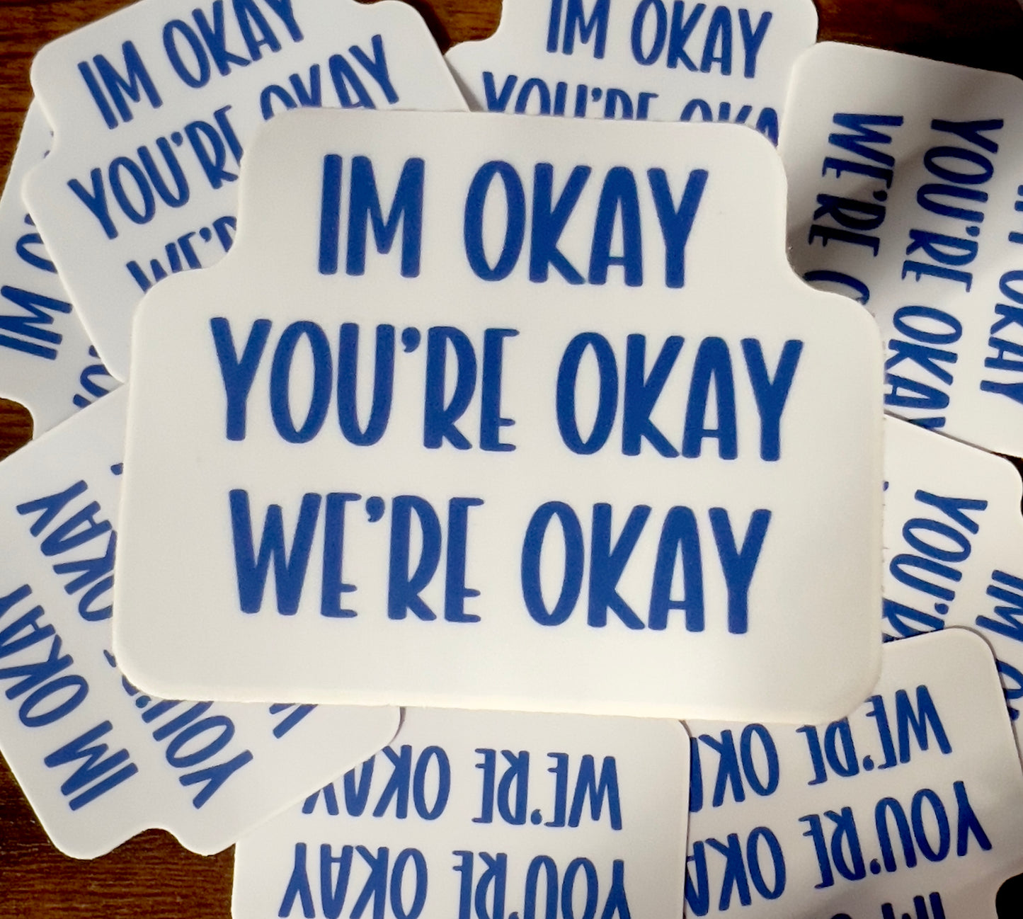 We're okay