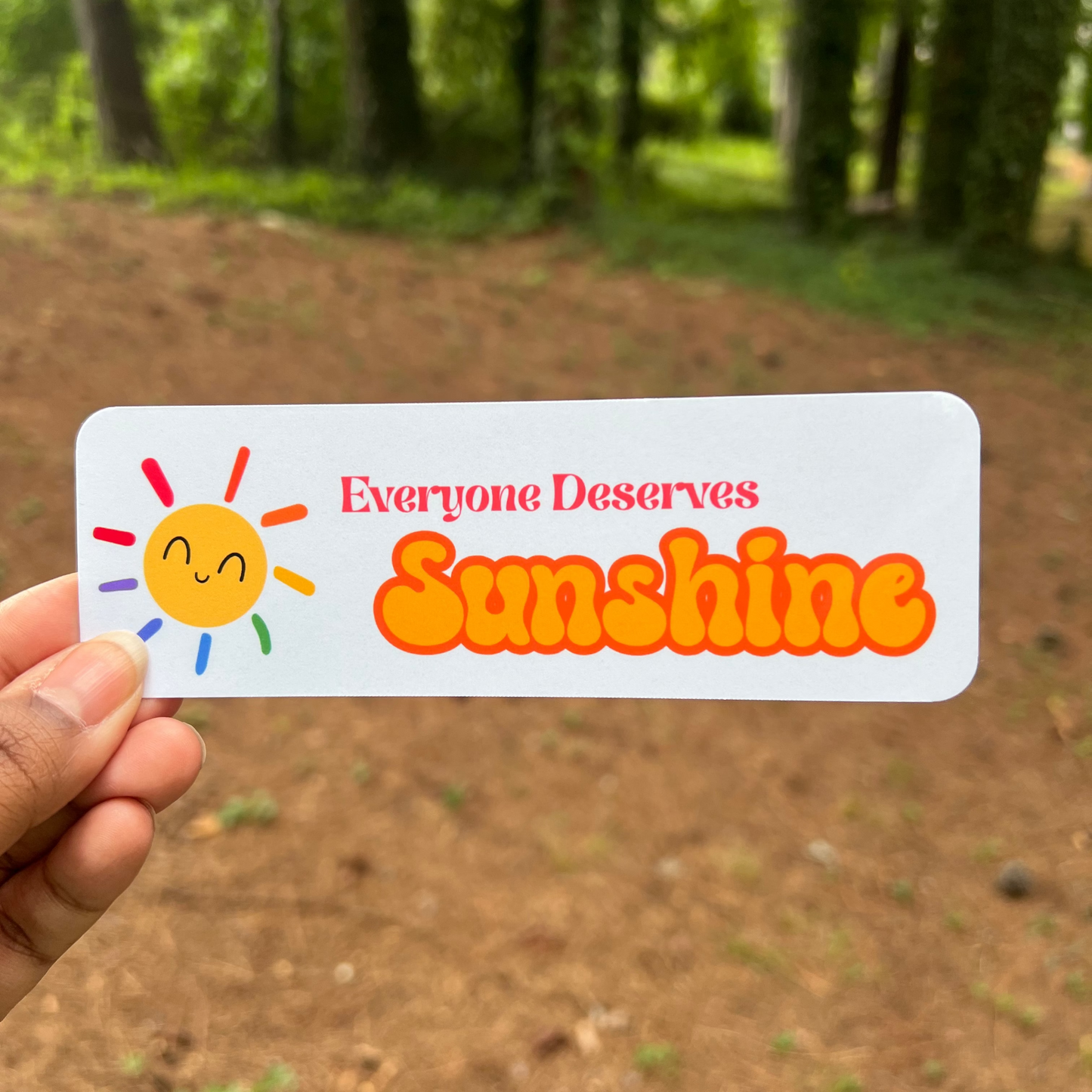 Everyone Deserves Sunshine Bookmark