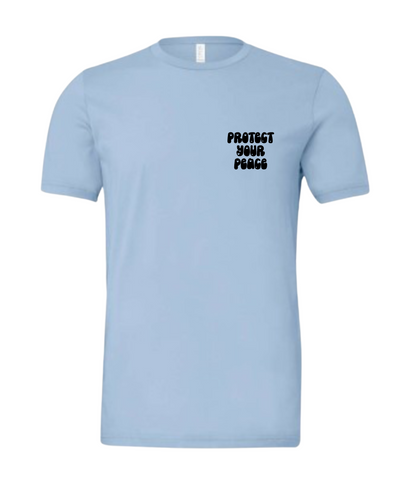 Protect Your Peace  Pocket T-Shirt (baby blue)