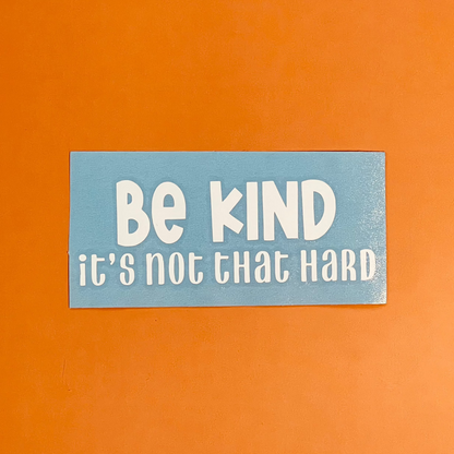 Be Kind Decal