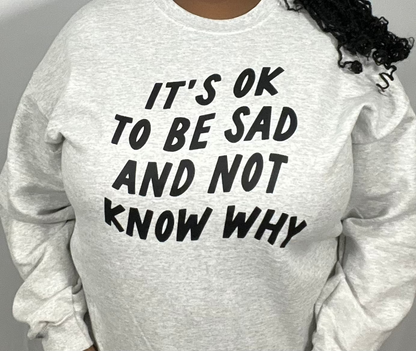 It's Okay Crewneck
