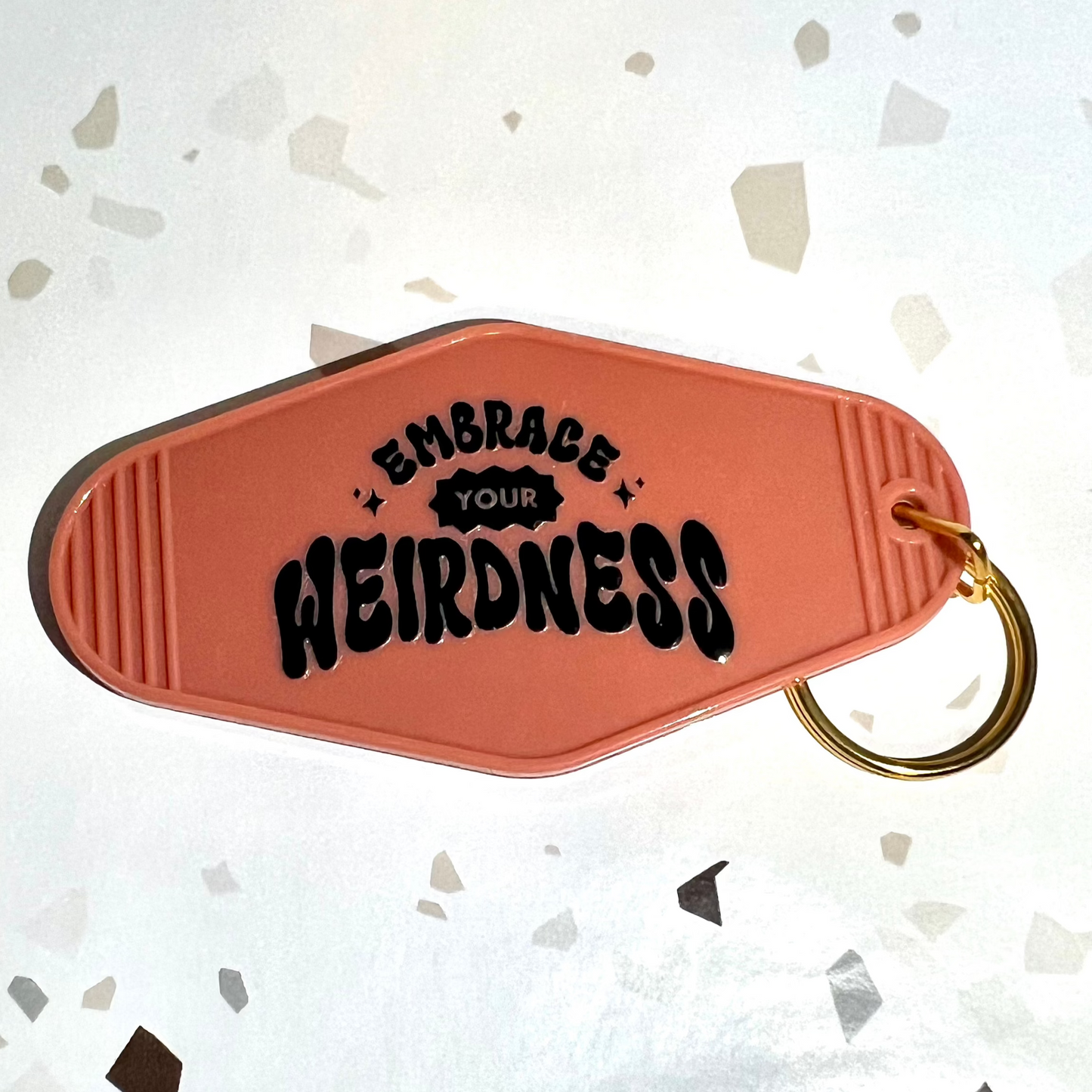 Embrace Your Weirdness Keychain