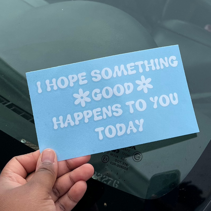 Something Good Decal