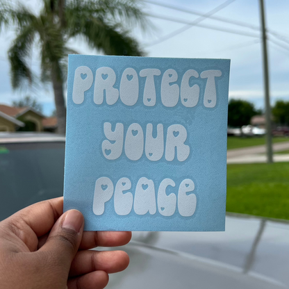 Protect Your Peace Decal