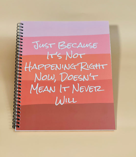 Believe In Yourself Notebook