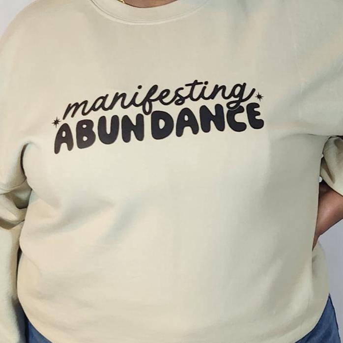 Manifest Abundance Crewneck